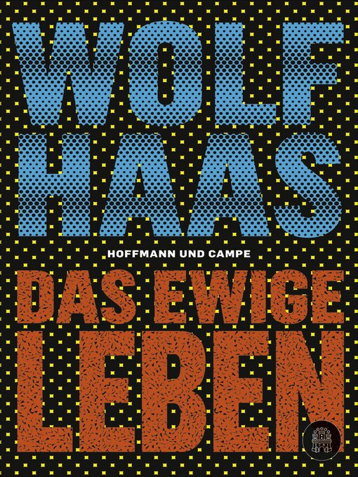 Title details for Das ewige Leben by Wolf Haas - Wait list